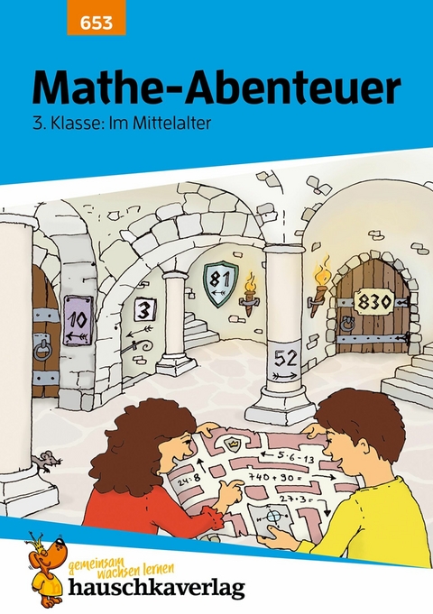 Mathe-Abenteuer: Im Mittelalter - 3. Klasse -  Brigitte Schreiber