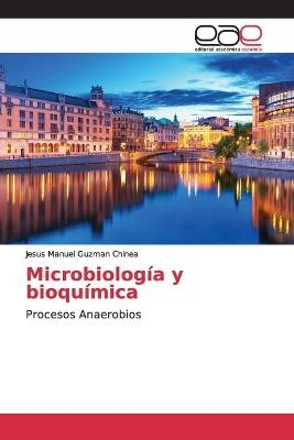 Microbiología y bioquímica - Jesús Manuel Guzmán Chinea