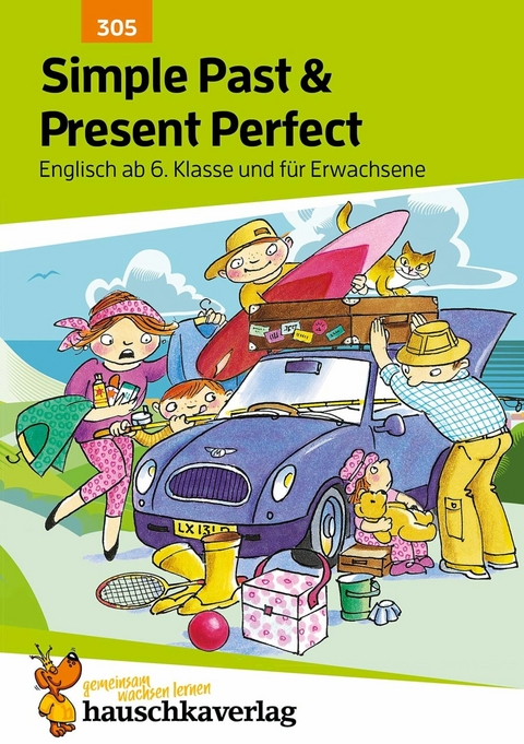 Simple Past & Present Perfect. Englisch ab 6. Klasse und für Erwachsene - Ludwig Waas