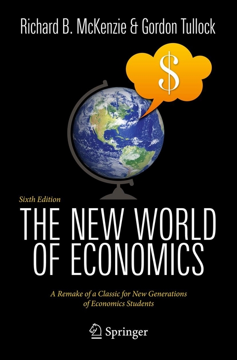 The New World of Economics - Richard B. McKenzie, Gordon Tullock