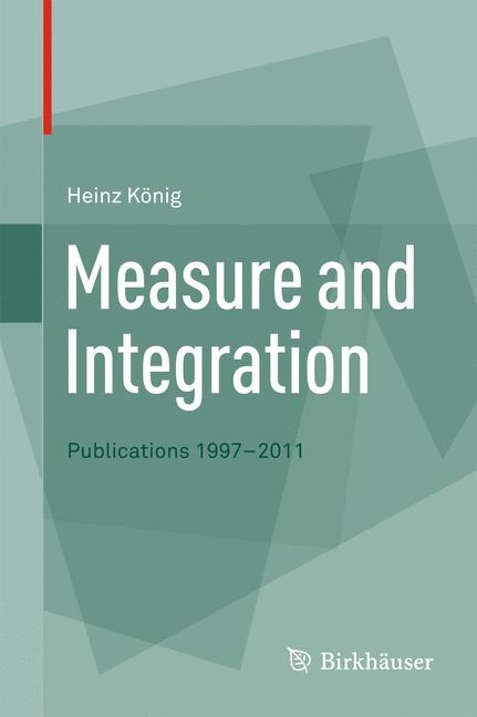 Measure and Integration - Heinz König