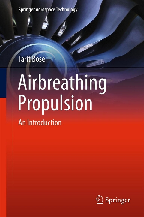 Airbreathing Propulsion -  Tarit Bose