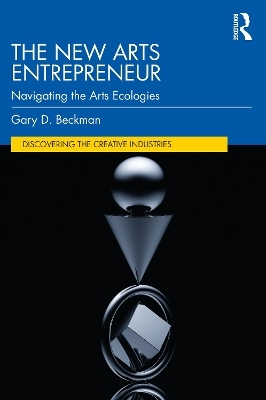 The New Arts Entrepreneur - Gary Beckman