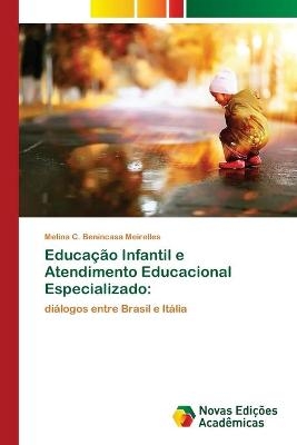 Educação Infantil e Atendimento Educacional Especializado - Melina C Benincasa Meirelles