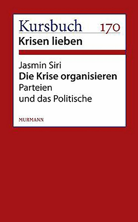 Die Krise organisieren - Jasmin Siri