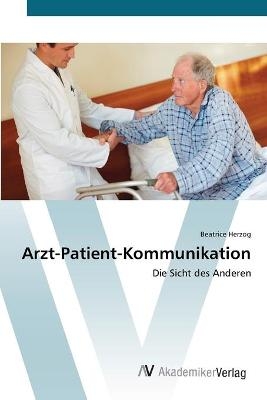 Arzt-Patient-Kommunikation - Beatrice Herzog