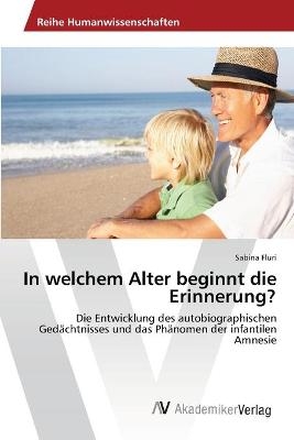 In welchem Alter beginnt die Erinnerung? - Sabina Fluri