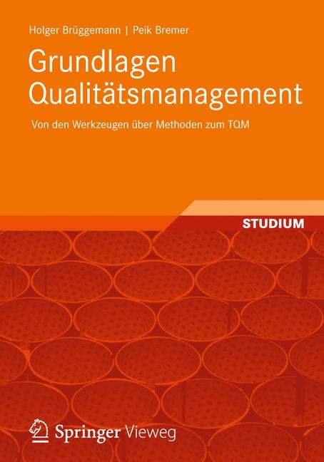 Grundlagen Qualitätsmanagement - Holger Brüggemann, Peik Bremer