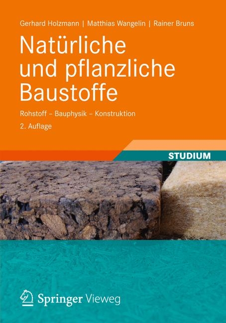 Natürliche und pflanzliche Baustoffe - Gerhard Holzmann, Matthias Wangelin, Rainer Bruns