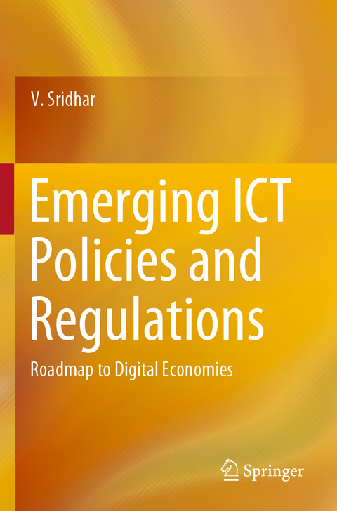 Emerging ICT Policies and Regulations - V. Sridhar