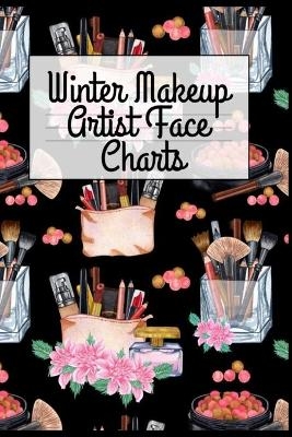 Winter Makeup Artist Face Charts - Blush Beautiful