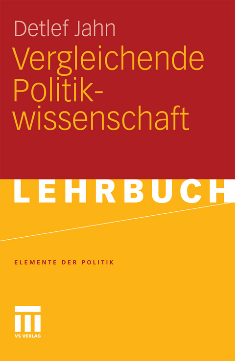 Vergleichende Politikwissenschaft -  Detlef Jahn