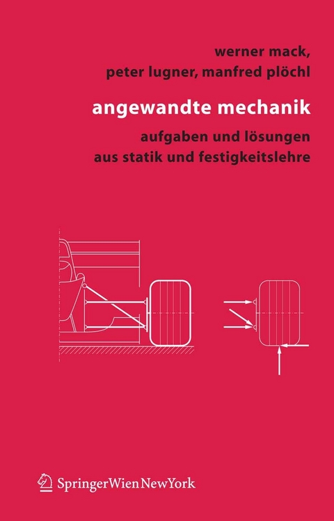 Angewandte Mechanik -  Werner Mack,  Peter Lugner,  Manfred Plöchl