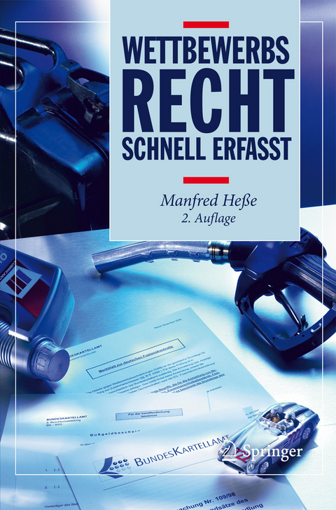 Wettbewerbsrecht - Schnell erfasst -  Manfred Heße