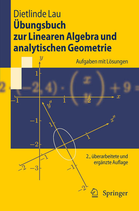 Übungsbuch zur Linearen Algebra und analytischen Geometrie -  Dietlinde Lau