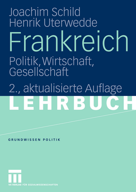 Frankreich -  Joachim Schild,  Henrik Uterwedde