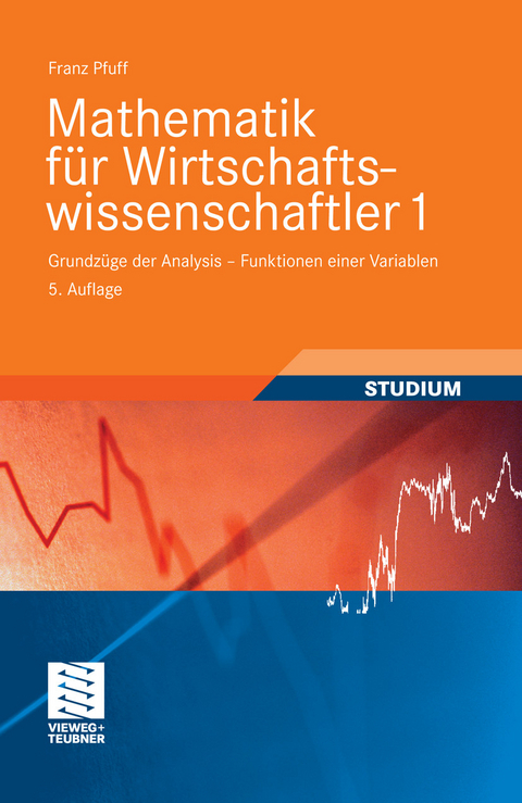 Mathematik für Wirtschaftswissenschaftler 1 -  Franz Pfuff