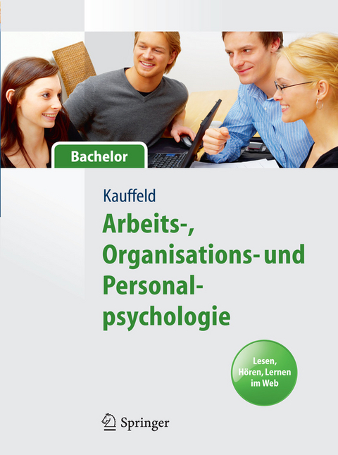 Arbeits-, Organisations- und Personalpsychologie für Bachelor. Lesen, Hören, Lernen im Web -  Simone Kauffeld