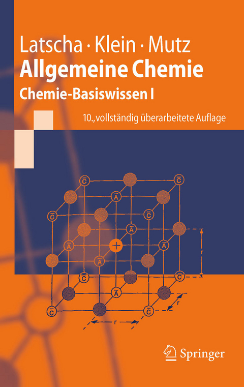 Allgemeine Chemie -  Hans Peter Latscha,  Helmut Alfons Klein,  Martin Mutz