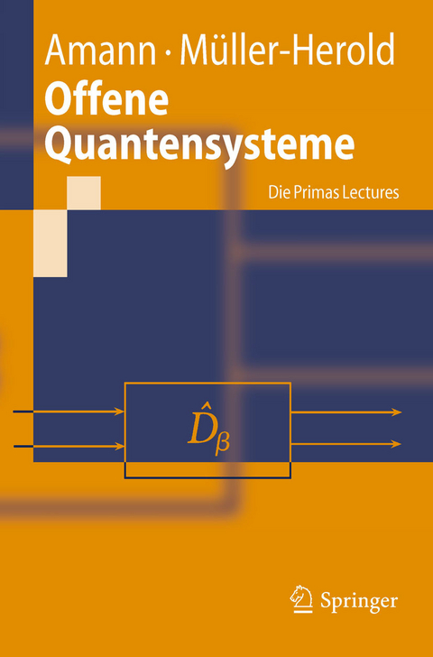 Offene Quantensysteme -  Anton Amann,  Ulrich Müller-Herold