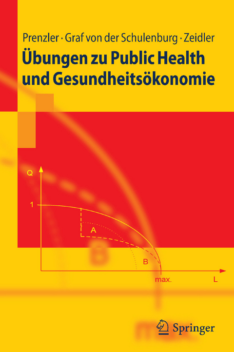 Übungen zu Public Health und Gesundheitsökonomie -  Anne Prenzler,  J.-Matthias Graf von der Schulenburg,  Jan Zeidler