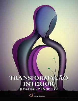 Transformação Interior - Jussara Korngold