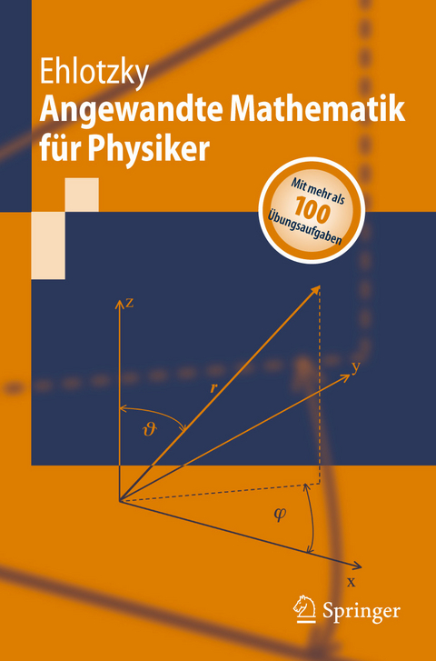 Angewandte Mathematik für Physiker -  Fritz Ehlotzky