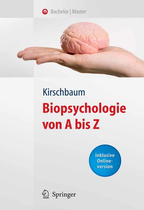 Biopsychologie von A bis Z - 