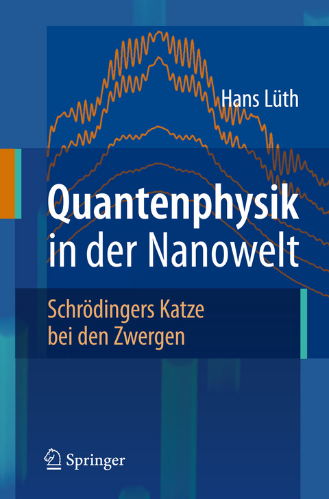 Quantenphysik in der Nanowelt -  Hans Lüth