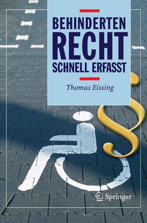 Behindertenrecht - Schnell erfasst -  Thomas Eissing