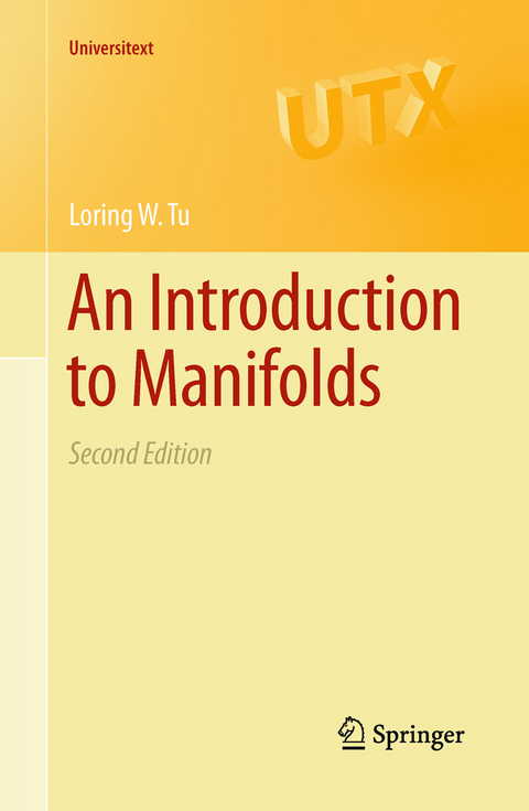 Introduction to Manifolds -  Loring W. Tu