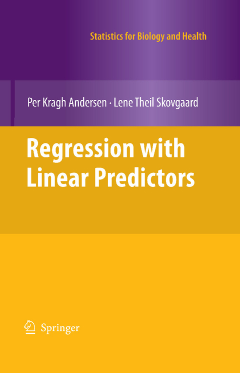 Regression with Linear Predictors -  Per Kragh Andersen,  Lene Theil Skovgaard