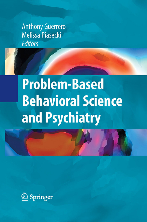 Problem-based Behavioral Science and Psychiatry - 