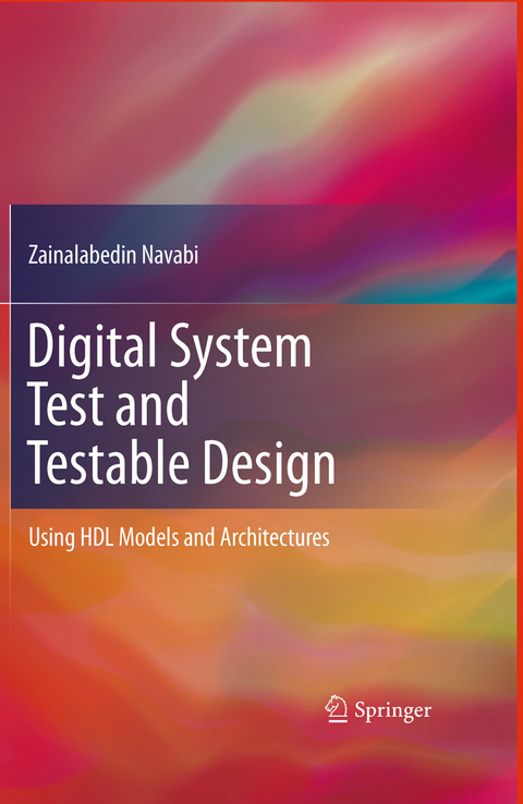 Digital System Test and Testable Design -  Zainalabedin Navabi