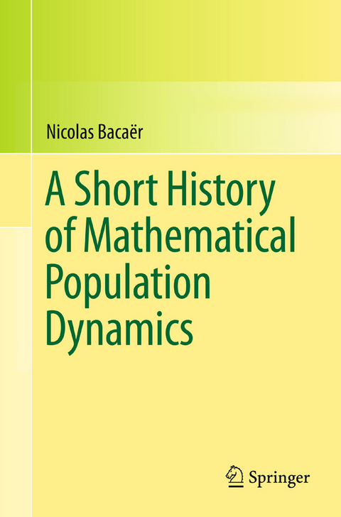 Short History of Mathematical Population Dynamics -  Nicolas Bacaer
