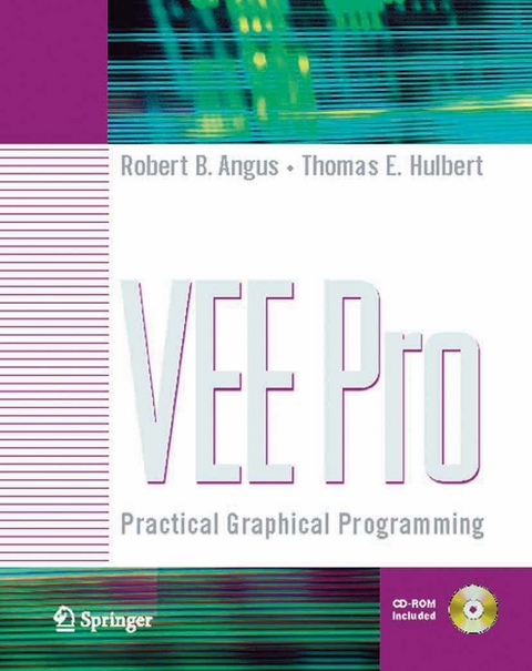 VEE Pro: Practical Graphical Programming -  Robert B. Angus,  Thomas E. Hulbert