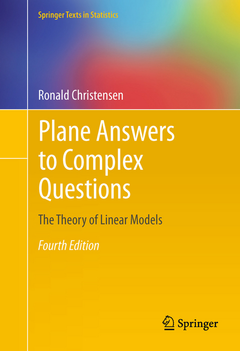 Plane Answers to Complex Questions -  Ronald Christensen