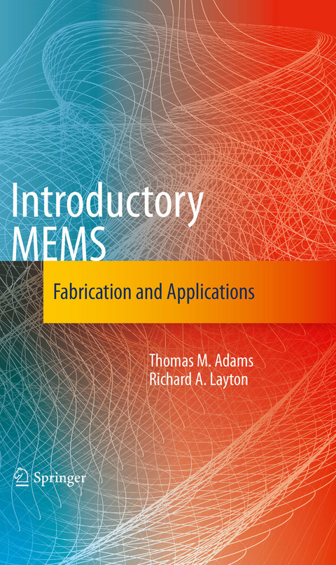 Introductory MEMS -  Thomas M. Adams,  Richard A. Layton