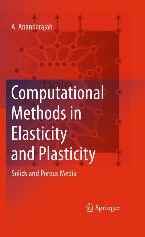 Computational Methods in Elasticity and Plasticity -  A. Anandarajah