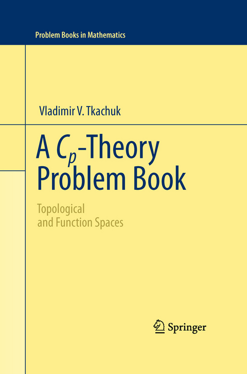 Cp-Theory Problem Book -  Vladimir V. Tkachuk
