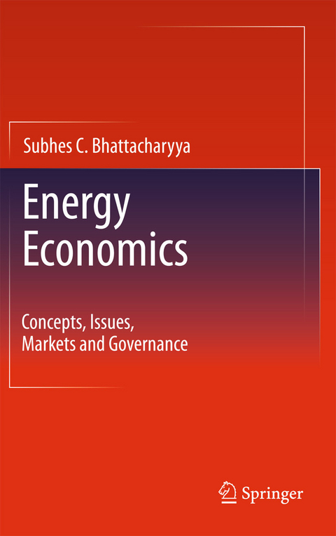 Energy Economics -  Subhes C. Bhattacharyya