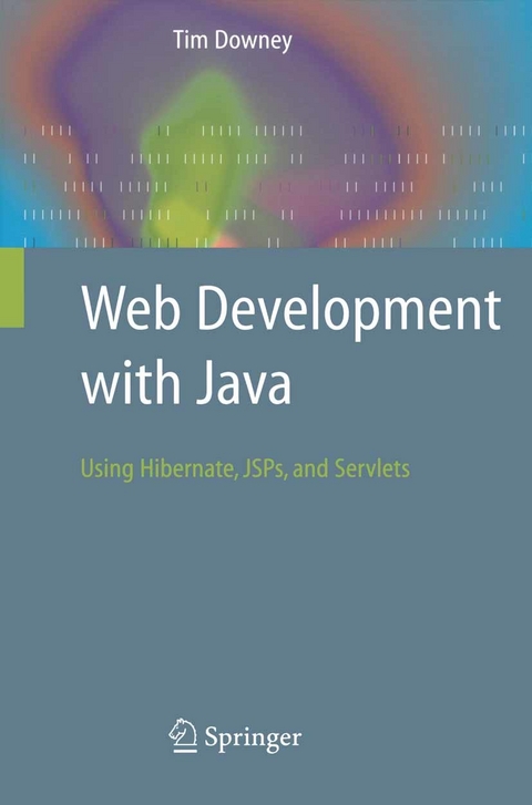 Web Development with Java -  Tim Downey