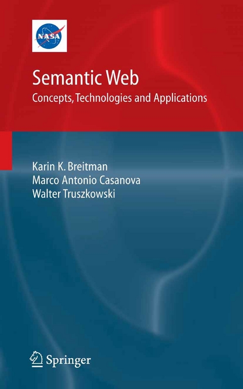 Semantic Web: Concepts, Technologies and Applications -  Karin Breitman,  Marco Antonio Casanova,  Walt Truszkowski