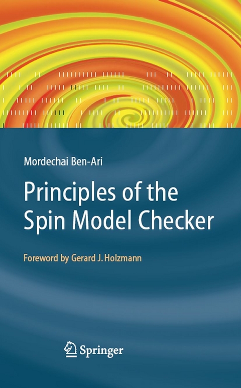 Principles of the Spin Model Checker -  Mordechai Ben-Ari
