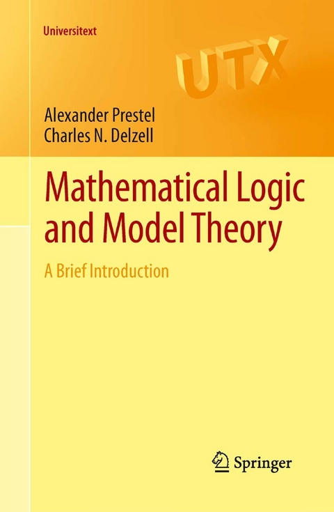 Mathematical Logic and Model Theory -  Charles N. Delzell,  Alexander Prestel