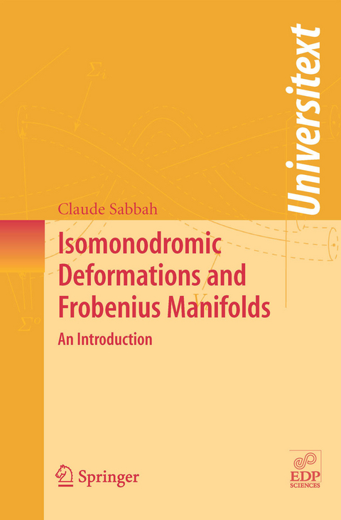 Isomonodromic Deformations and Frobenius Manifolds -  Claude Sabbah