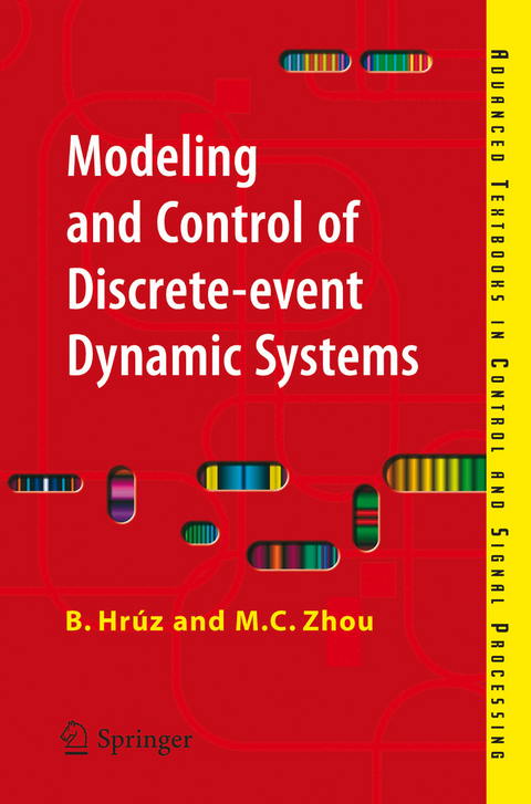 Modeling and Control of Discrete-event Dynamic Systems -  Branislav Hruz,  MengChu Zhou