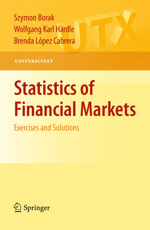 Statistics of Financial Markets -  Szymon Borak,  Wolfgang Karl Härdle,  Brenda López Cabrera