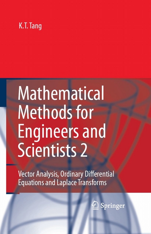 Mathematical Methods for Engineers and Scientists 2 -  Kwong-Tin Tang