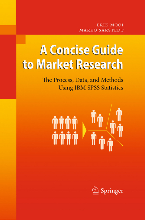 A Concise Guide to Market Research -  Erik Mooi,  Marko Sarstedt